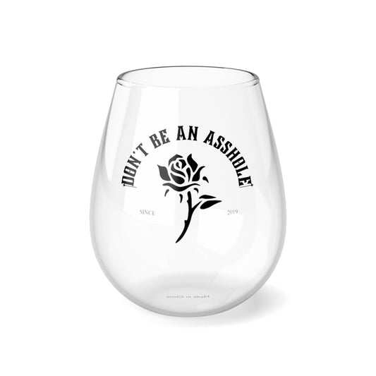 Dont be an asshole Stemless Wine Glass, 11.75oz