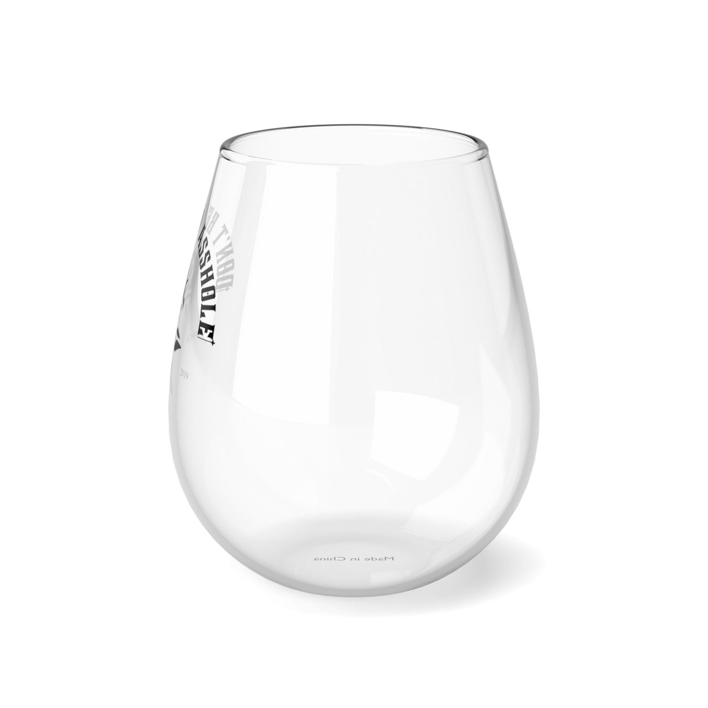 Dont be an asshole Stemless Wine Glass, 11.75oz