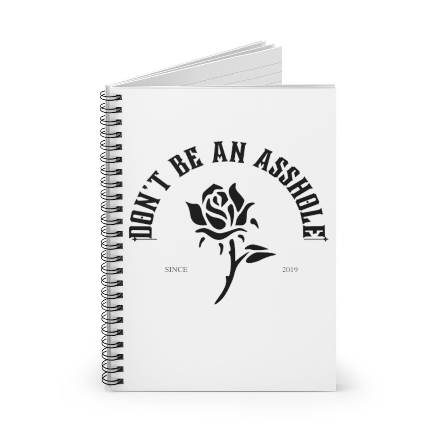 Dont be an asshole Spiral Notebook - Ruled Line