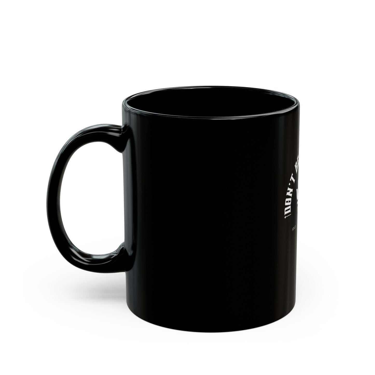 Don't Be an Asshole Mug