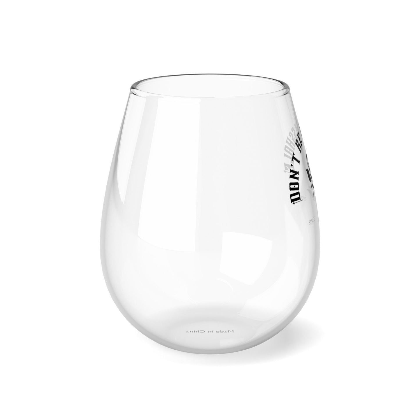 Dont be an asshole Stemless Wine Glass, 11.75oz