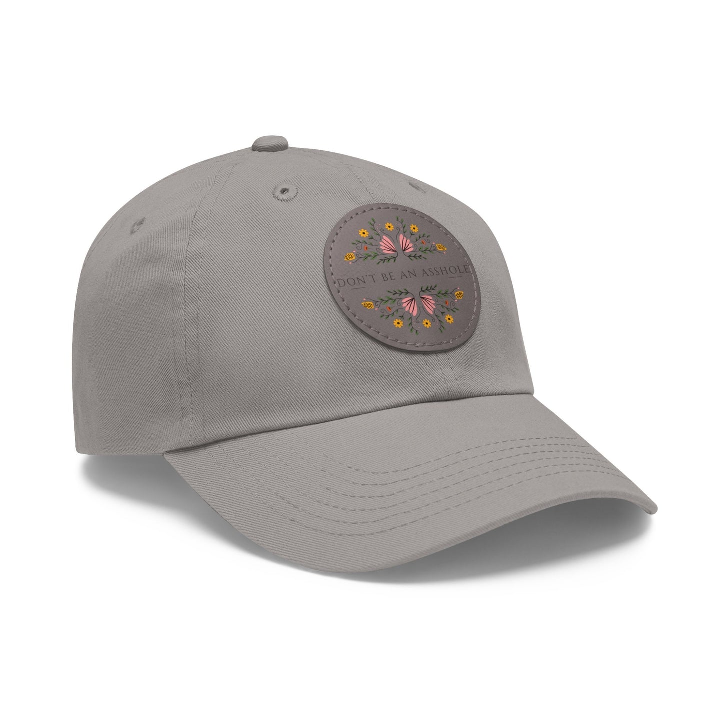 Dont Be an Asshole Dad Hat with Leather Patch (Round)