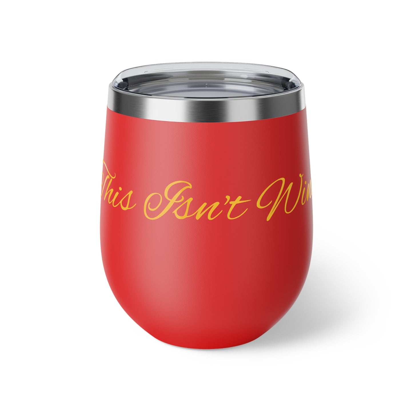 This Isn't Wine Vacuum Insulated Cup, 12oz