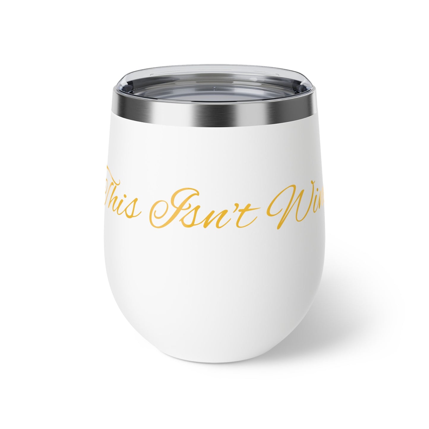 This Isn't Wine Vacuum Insulated Cup, 12oz